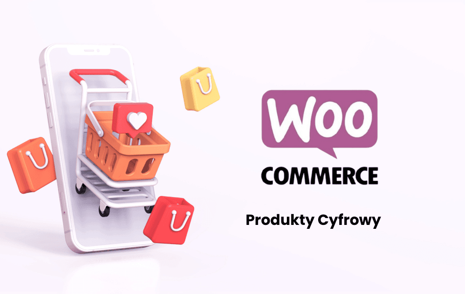 Jak dodać produkt cyfrowy do WooCommerce – Poradnik krok po kroku