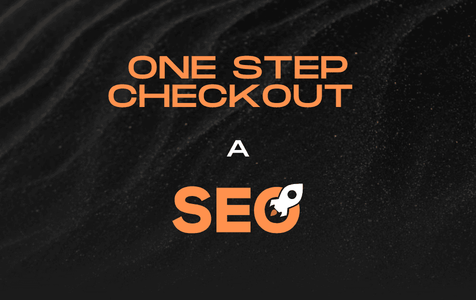 One Step Checkout a optymalizacja SEO w e-commerce