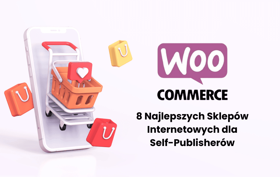Sklep internetowy dla self-publisherów oparty na WooCommerce – sprzedawaj swoje książki online.