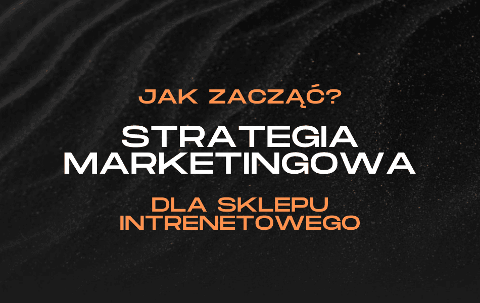 Strategia marketingowa dla sklepu internetowego – analiza konkurencji, określenie grupy docelowej, pozycjonowanie rynkowe oraz strategia komunikacji.